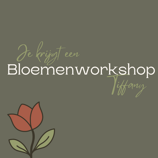 Cadeaubon bloemenworkshop Tiffany